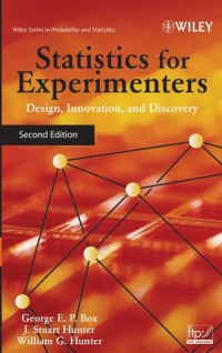 Statistics for Experimenters: Design, Innovation, and Discovery