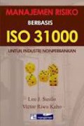 Manajemen risiko berbasis ISO 31000 : untuk industri nonperbankan