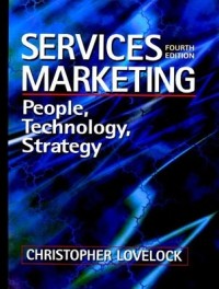 Services marketing: people, technology, strategy