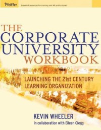 The Corporate university workbook