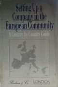 Setting up a company in the European Community : a