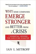 Why some companies emerge stronger and better form : 7 essential lessons for surviving disaster