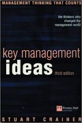 Key management ideas  : thinkers that changed the management world