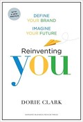 Reinventing you  : define your brand, imagine your future (with a new preface)