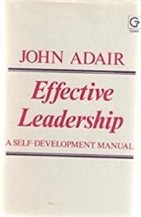 Effective leadership : a self-development manual