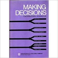 Making decisions  : a multidisciplinary introduction