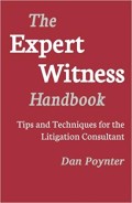 The Expert witness handbook : tips and techniques for the litigation consultant