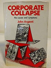 Corporate collapse  : the causes and symptoms