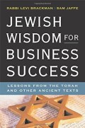 Jewish wisdom for business success : lessons from the torah and other ancient texts