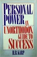 Personal power : an nonorthodox guide to success