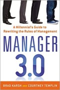 Manager 3.0  : a millennials guide to rewriting the rules of