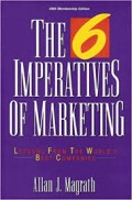 The 6 imperatives of marketing: lessons from the world best companies