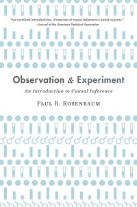 Observation and Experiment: An Introduction to Causal Inference