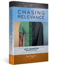 Chasing relevance  : 6 steps to understand engage and maximize next generation leaders in the workplace