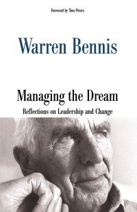 Managing the dream  : reflections on leadership and change