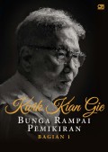 Bunga Rampai Pemikiran Kwik Kian Gie Bagian 1