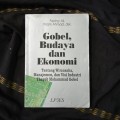 Gobel, budaya dan ekonomi : tentang wirausaha manajemen, dan visi industri Thayeb Muhammad Gobel