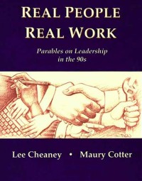 Real people, real work: parables on leadership in the 90s