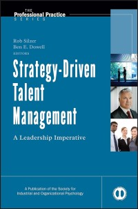 Strategy-Driven Talent Management: A Leadership Imperative