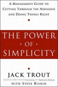 The Power of simplicity : a management guide to cutting through the nonsense and ding things right