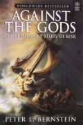 Against the gods  : the remarkable story of risk