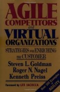 Agile competitors and virtual organizations  : strategies for enriching the customer