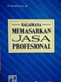 Bagaimana memasarkan jasa profesional