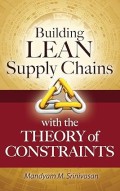 Building lean supply chain with the theory of constraints