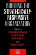 Building the strategically responsive organization