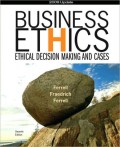 Business ethics : ethical decision making and cases