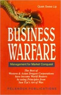 Business warfare  : management for market conquest