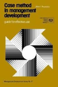 Case method in management development : guide for effective use