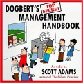 Dogbert's top secret management handbook  : menguak rahasia-rahasia manajer