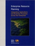 Enterprise resource planning: integrating applications and business processes across the enterprise