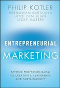 Entrepreneurial marketing : beyond professionalism to creativity, leadership, and sustainability