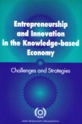 Entrepreneurship and innovation in the knowledge-based economy : challenges and strategies