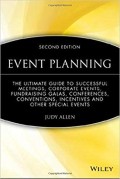 Event planning the ultimate guide to successful meetings, corporate events, fundraising galas, ...