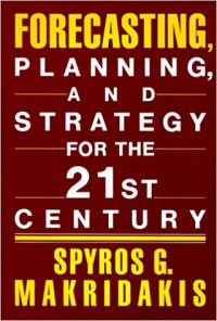 Forecasting, planning, and strategy for the 21st century