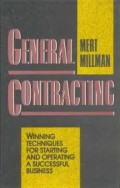 General contracting : winning techniques for starting and operating a successful business