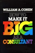 How to make it big as a consultant