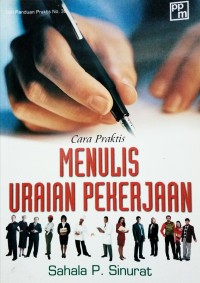 Cara praktis menulis uraian pekerjaan