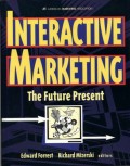 Interactive marketing : the future present