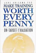 Make training worth every penny : on-target evaluation