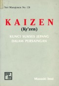 Kaizen = Ky'zen  : kunci sukses Jepang dalam persaingan