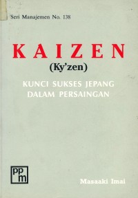 Kaizen = Ky'zen  : kunci sukses Jepang dalam persaingan