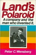 Land's polaroid : a company and the man who invented it