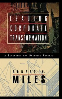 Leading corporate transformation : a blueprint for business renewal