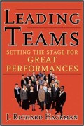 Leading teams : setting the stage for great performance