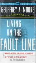 Living on the fault line : managing for shareholder value in the age of the internet