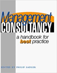 Management consultancy : a handbook for best practice